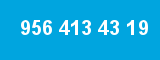 956 413 43 19